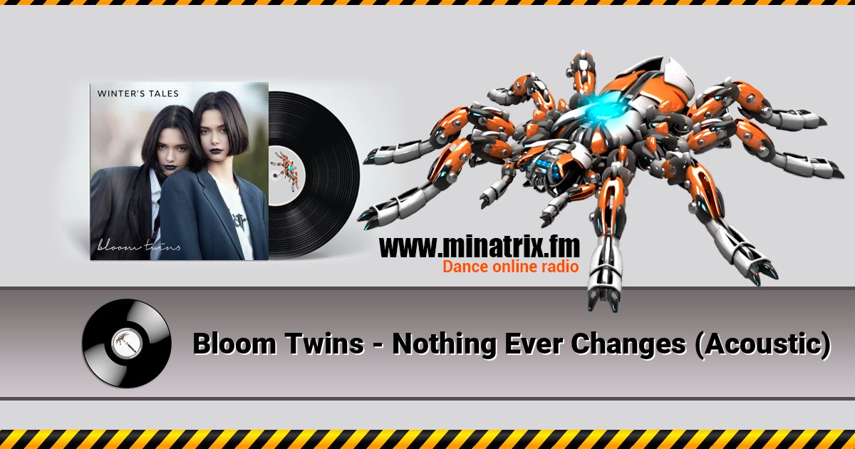 Bloom Twins - Nothing Ever Changes (Acoustic) Listen online and download MP3