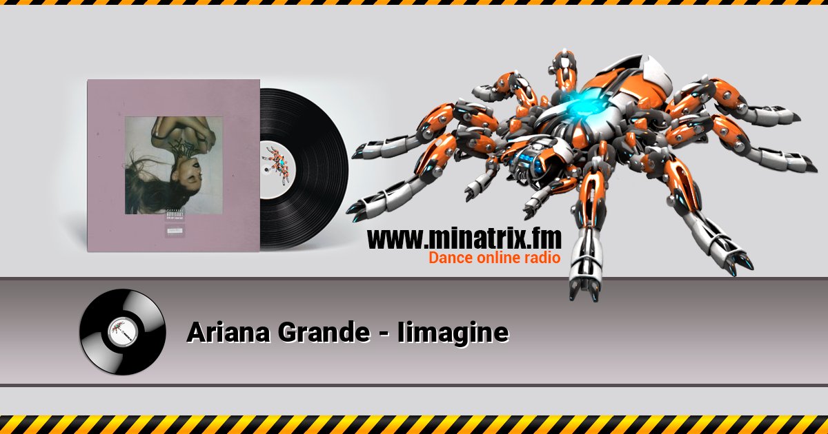 Ariana Grande - Iimagine Listen online and download MP3