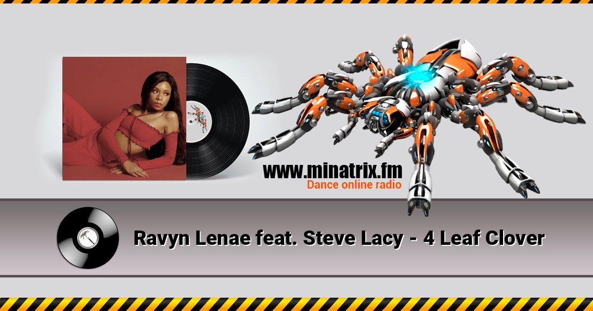 Ravyn Lenae feat. Steve Lacy - 4 Leaf Clover Ravyn Lenae feat. Steve Lacy - 4 Leaf Clover Listen online and download MP3