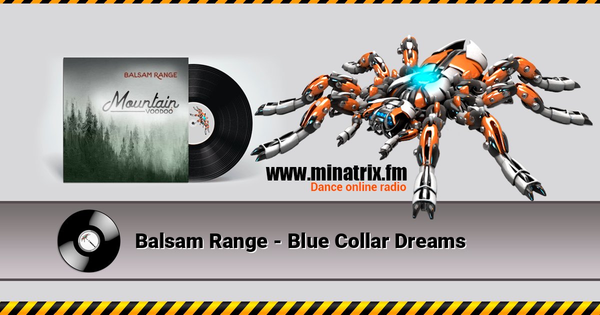 Balsam Range - Blue Collar Dreams Listen online and download MP3