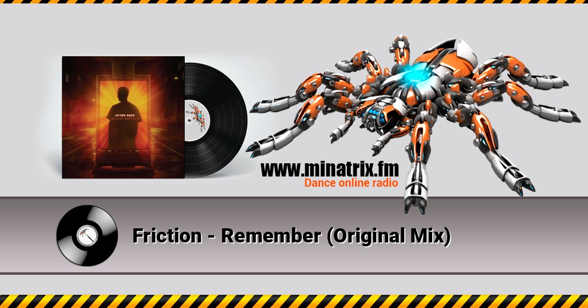 Friction - Remember (Original Mix) Friction - Remember (Original Mix) Listen online and download MP3