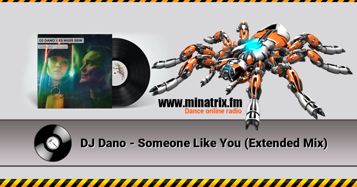 DJ Dano - Someone Like You (Extended Mix) DJ Dano - Someone Like You (Extended Mix) Listen online and download MP3