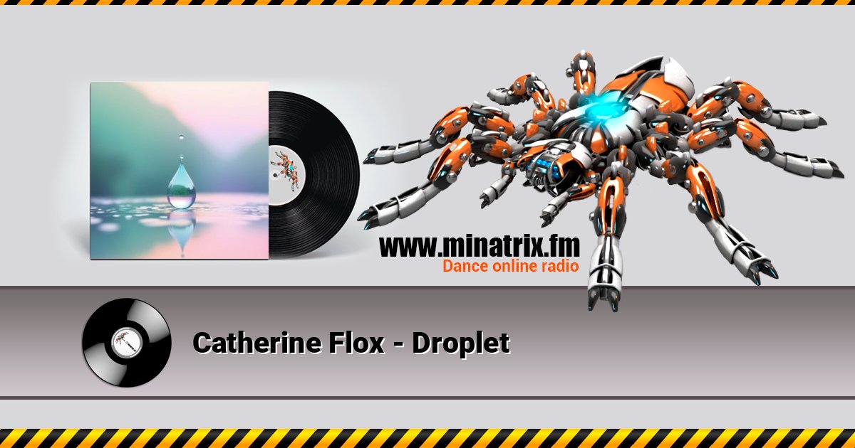 Catherine Flox - Droplet Catherine Flox - Droplet Listen online and download MP3