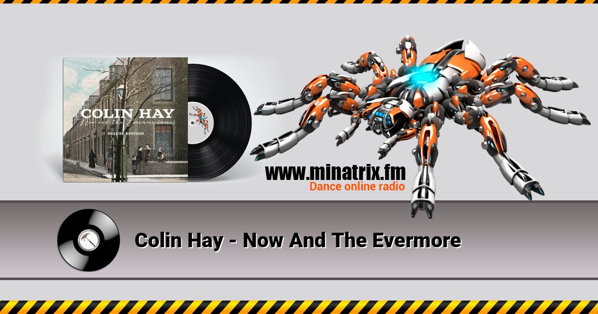 Colin Hay - Now And The Evermore Colin Hay - Now And The Evermore Listen online and download MP3