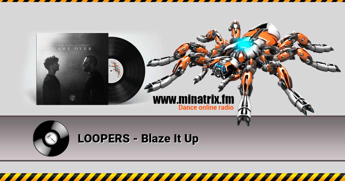 LOOPERS - Blaze It Up LOOPERS - Blaze It Up Listen online and download MP3
