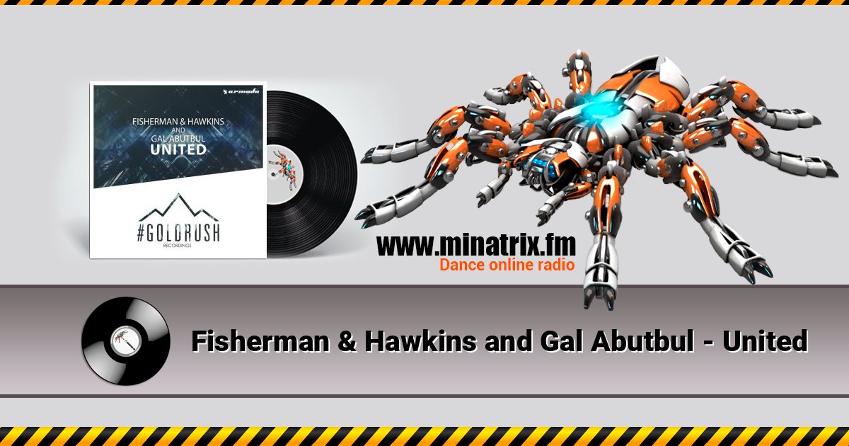 Fisherman & Hawkins and Gal Abutbul - United Listen online and download MP3