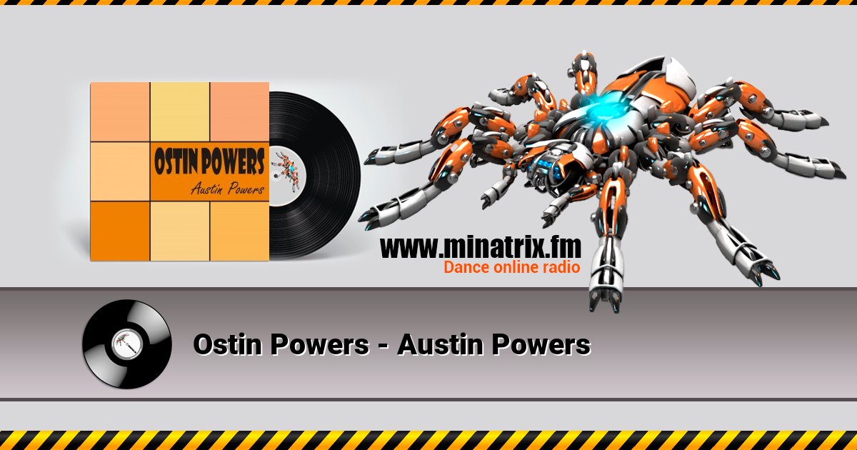 Ostin Powers - Austin Powers Listen online and download MP3