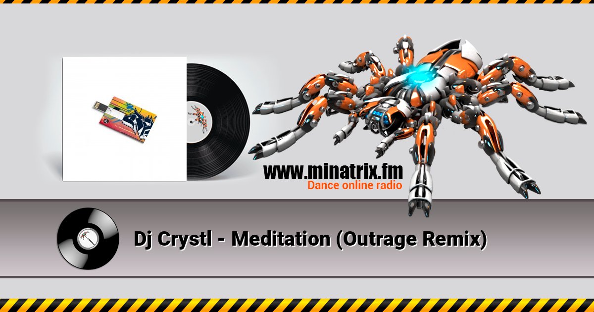 Dj Crystl - Meditation (Outrage Remix) Listen online and download MP3