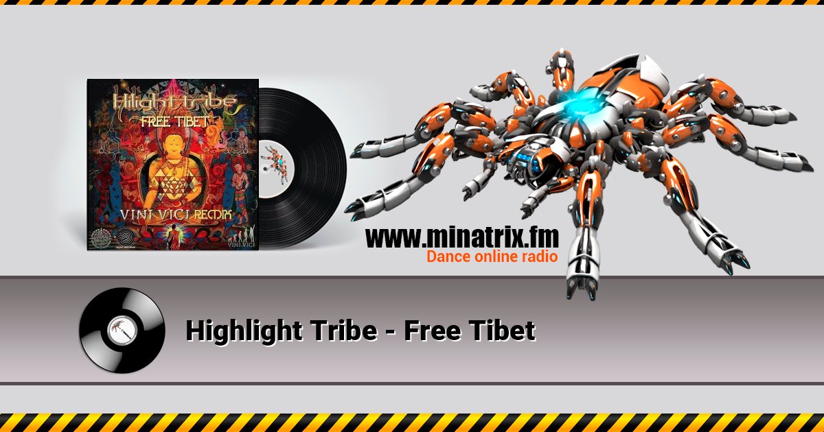 Highlight Tribe - Free Tibet Listen online and download MP3