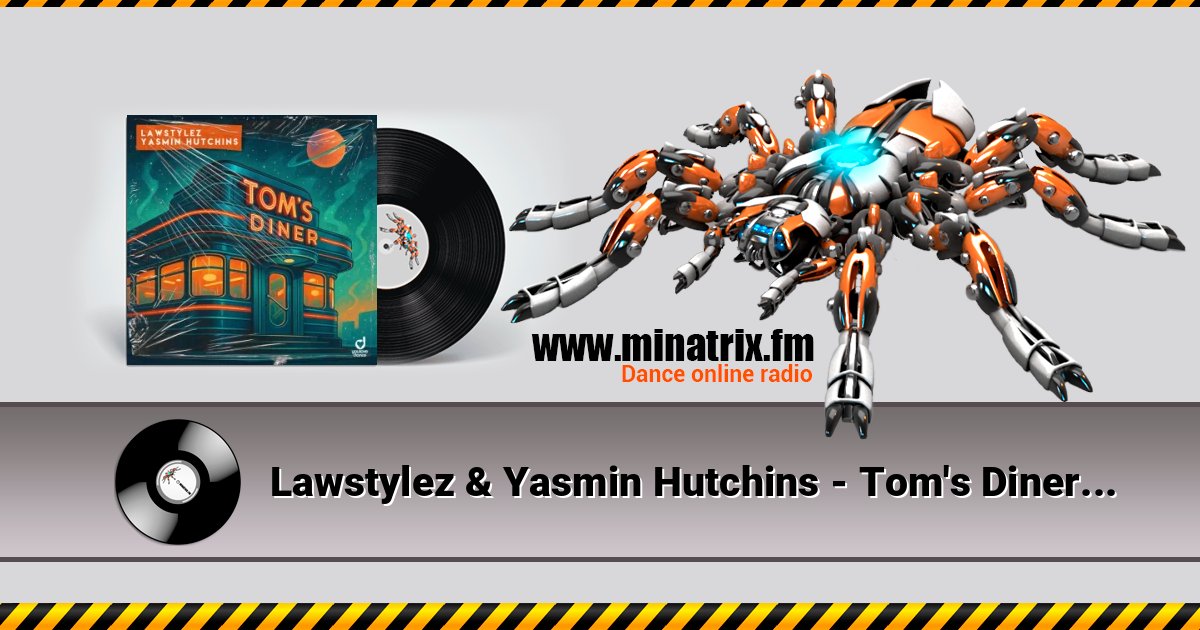 Lawstylez & Yasmin Hutchins - Tom's Diner Lawstylez & Yasmin Hutchins - Tom's Diner Listen online and download MP3