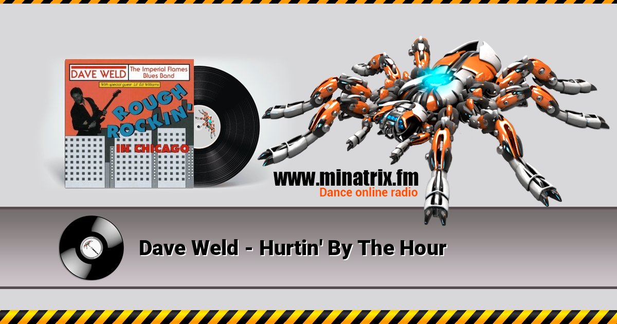 Dave Weld - Hurtin' By The Hour Listen online and download MP3