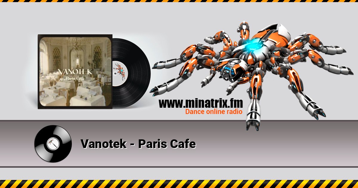 Vanotek - Paris Cafe Vanotek - Paris Cafe Listen online and download MP3