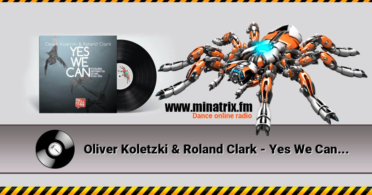 Oliver Koletzki & Roland Clark - Yes We Can (Umek Remix) Oliver Koletzki & Roland Clark - Yes We Can (Umek Remix) Listen online and download MP3