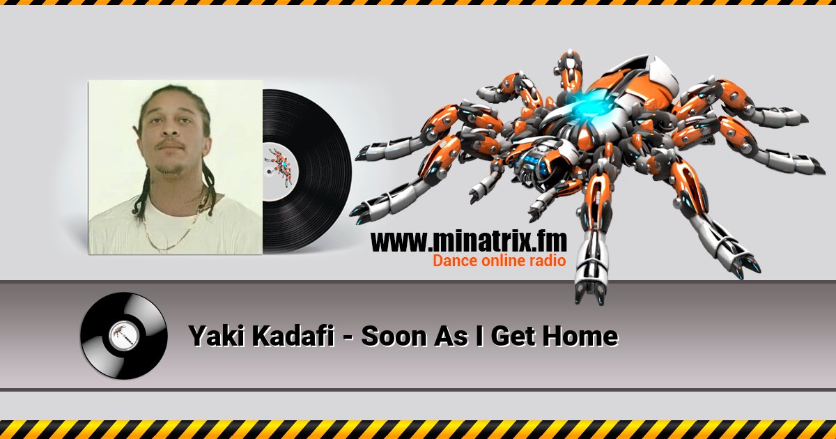 Yaki Kadafi - Soon As I Get Home Yaki Kadafi - Soon As I Get Home Listen online and download MP3