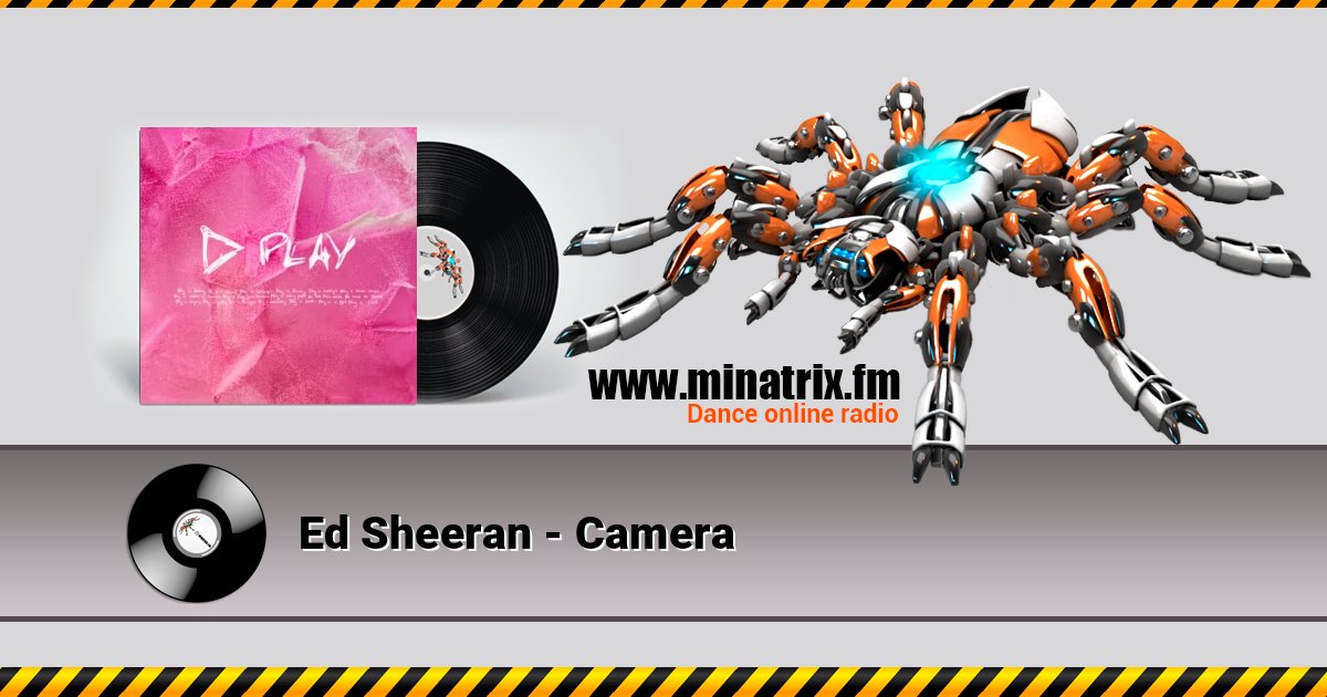 Ed Sheeran - Camera Listen online and download MP3
