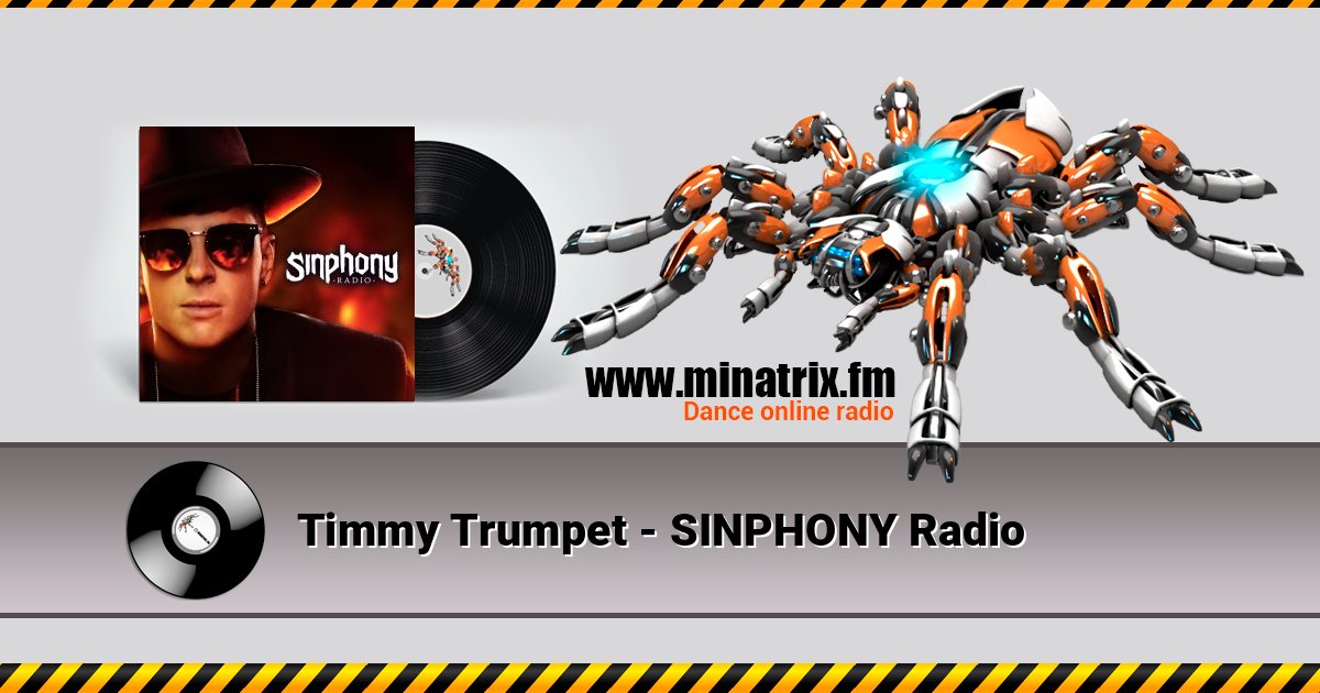 Timmy Trumpet - SINPHONY Radio Timmy Trumpet - SINPHONY Radio Listen online and download MP3