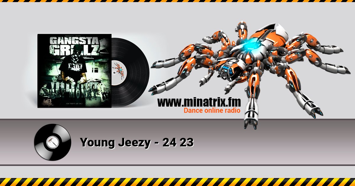 Young Jeezy - 24 23 Young Jeezy - 24 23 Listen online and download MP3