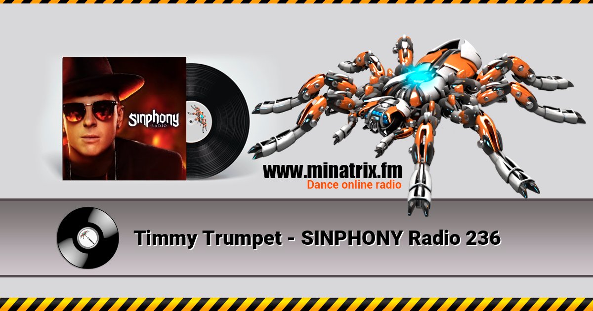 Timmy Trumpet - SINPHONY Radio 236 Listen online and download MP3