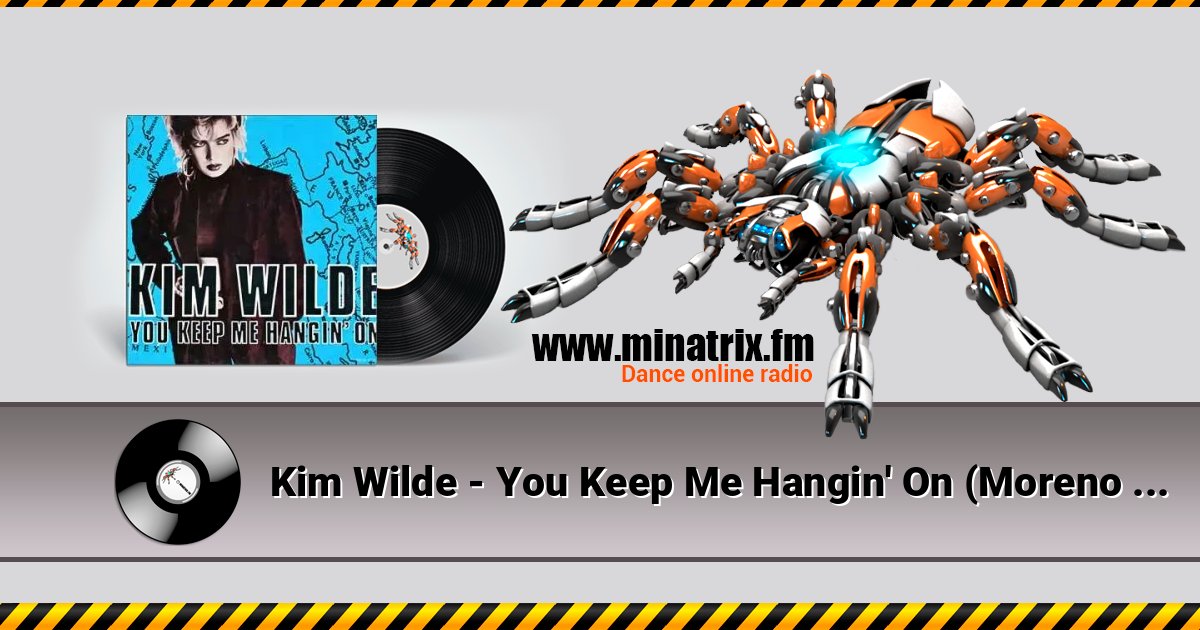 Kim Wilde - You Keep Me Hangin' On (Moreno J Remix) Kim Wilde - You Keep Me Hangin' On (Moreno J Remix) Listen online and download MP3