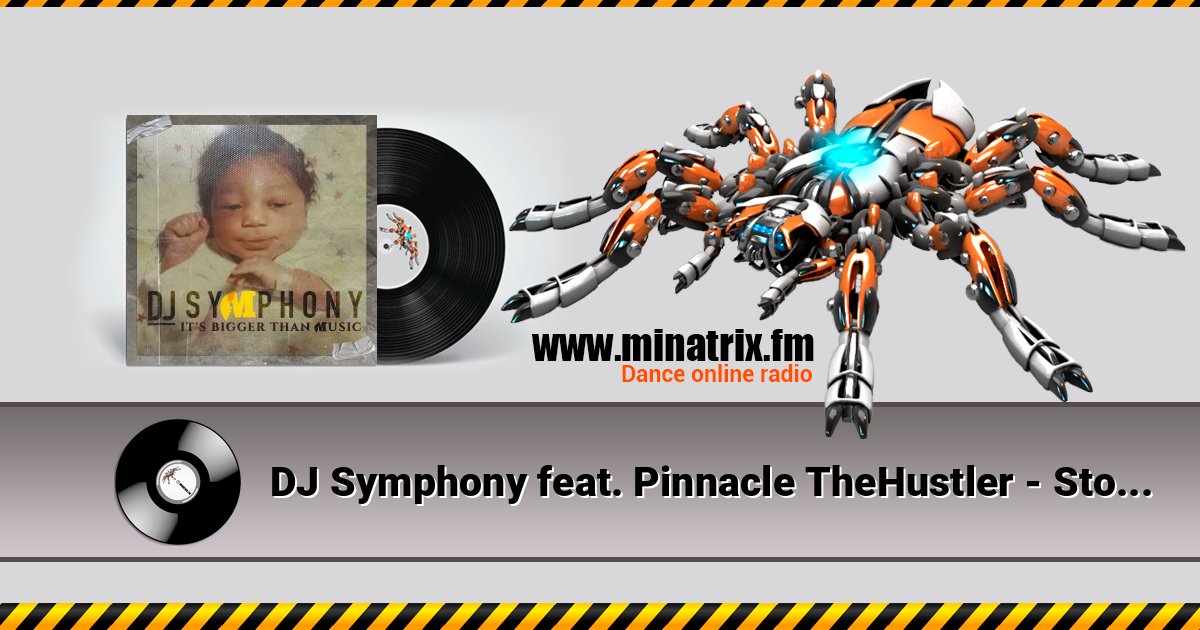 DJ Symphony feat. Pinnacle TheHustler - Stop The Lie Listen online and download MP3