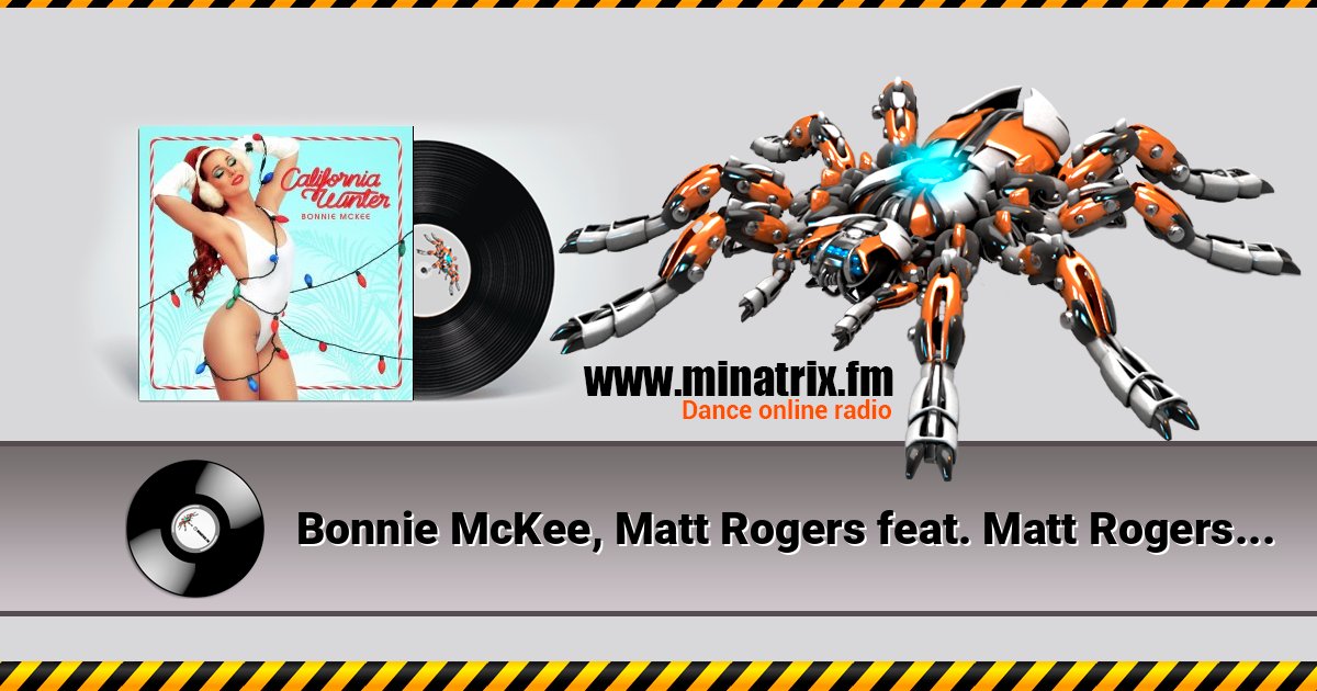 Bonnie McKee, Matt Rogers feat. Matt Rogers - California Winter Listen online and download MP3