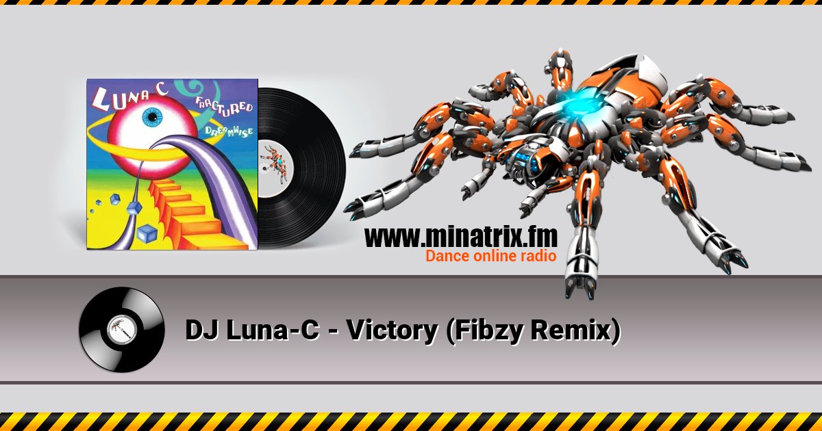 DJ Luna-C - Victory (Fibzy Remix) Listen online and download MP3