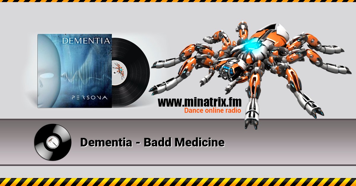 Dementia - Badd Medicine Listen online and download MP3