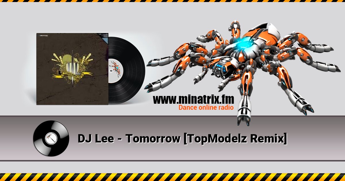 DJ Lee - Tomorrow [TopModelz Remix] Listen online and download MP3