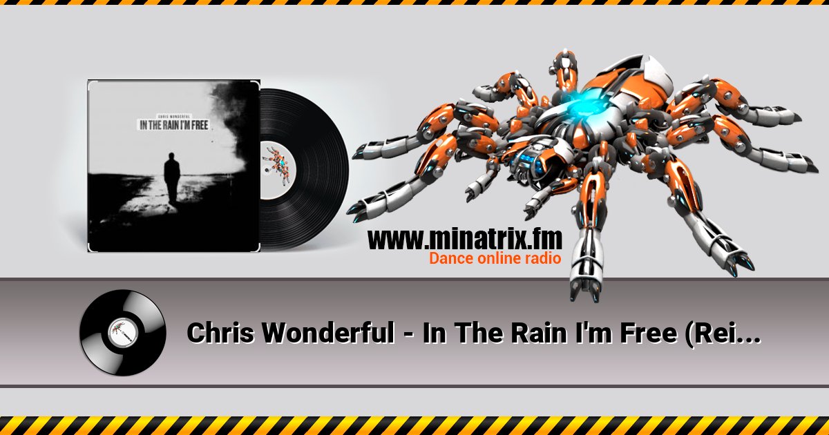 Chris Wonderful - In The Rain I'm Free (Reimagined) Chris Wonderful - In The Rain I'm Free (Reimagined) Listen online and download MP3
