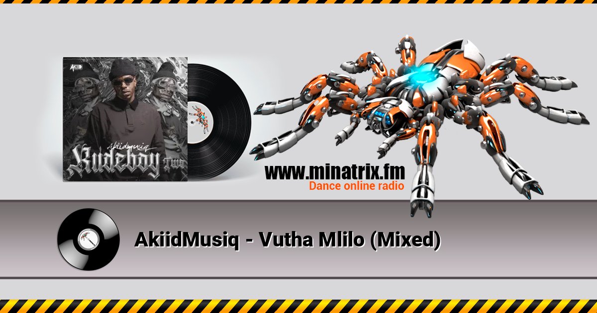 AkiidMusiq - Vutha Mlilo (Mixed) Listen online and download MP3