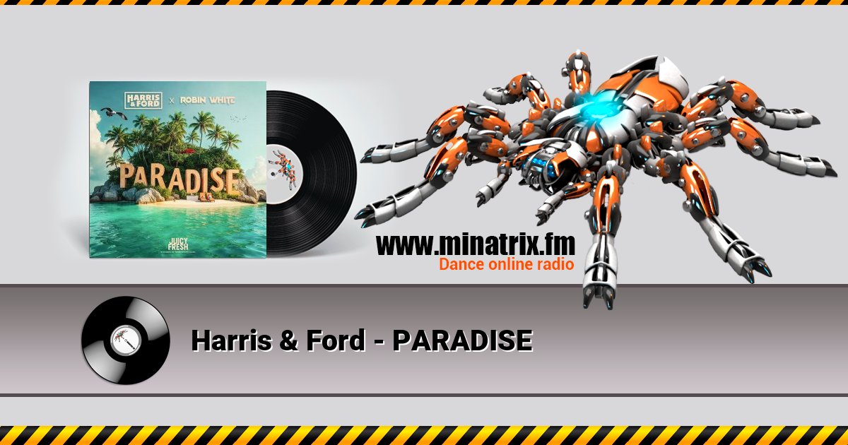 Harris & Ford - PARADISE Listen online and download MP3