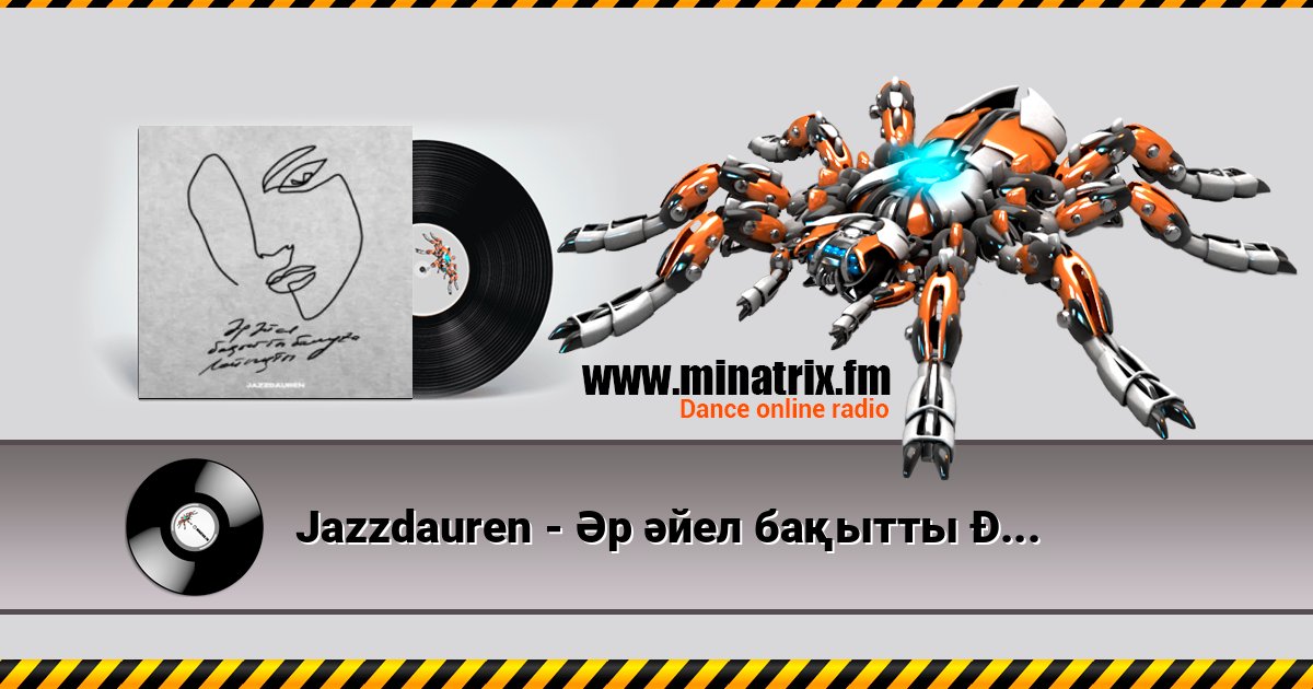Jazzdauren - Әр әйел бақытты болуға лайықты Jazzdauren - Әр әйел бақытты болуға лайықты Listen online and download MP3