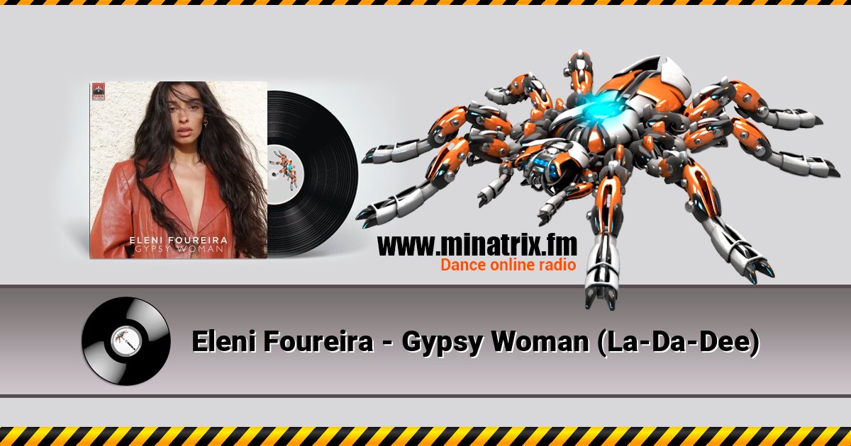 Eleni Foureira - Gypsy Woman (La-Da-Dee) Listen online and download MP3