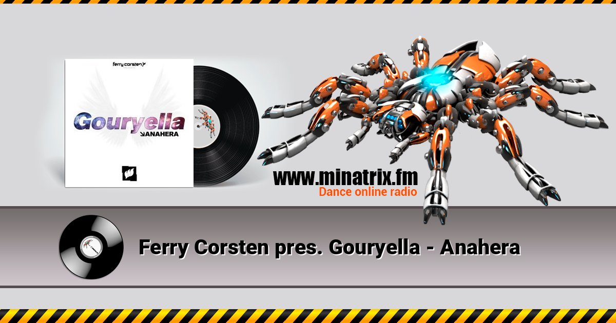 Ferry Corsten pres. Gouryella - Anahera Listen online and download MP3