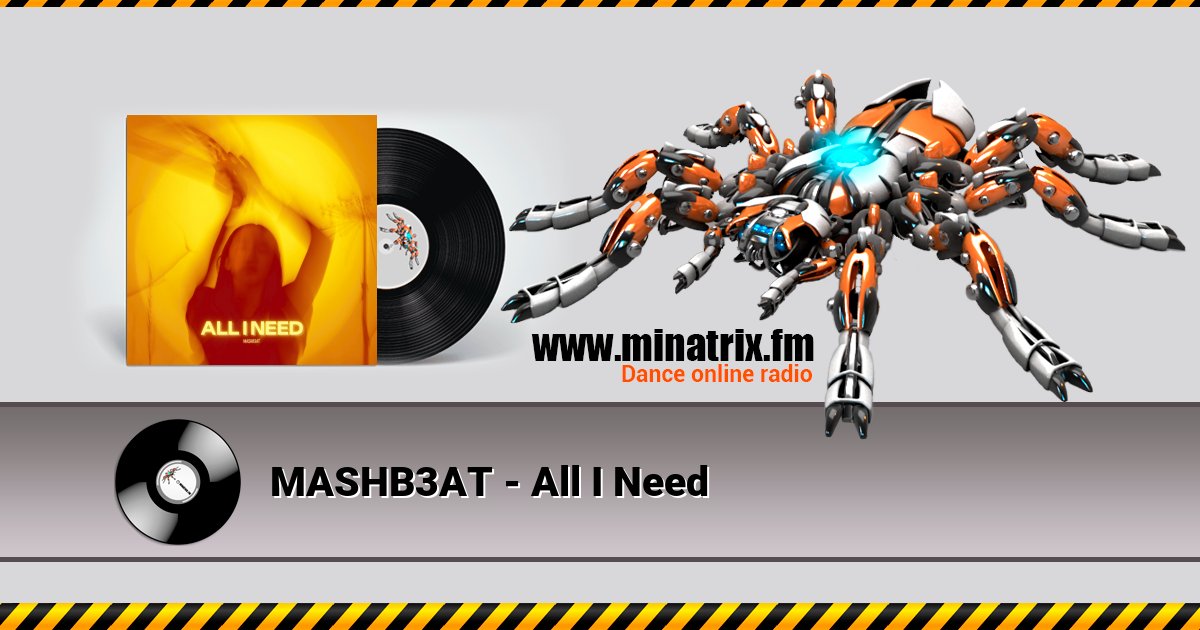 MASHB3AT - All I Need Listen online and download MP3