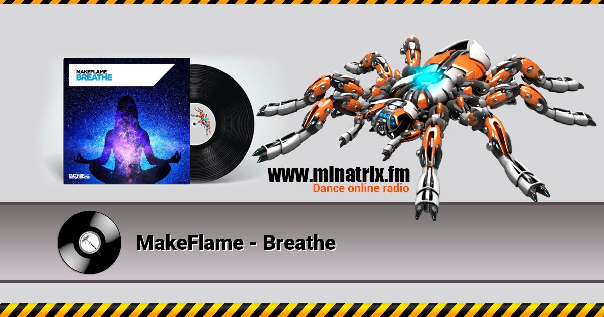 MakeFlame - Breathe Listen online and download MP3