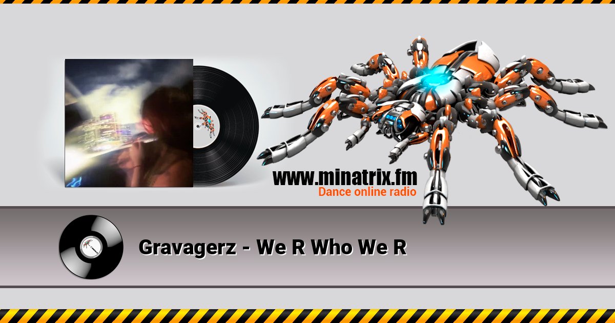Gravagerz - We R Who We R Listen online and download MP3