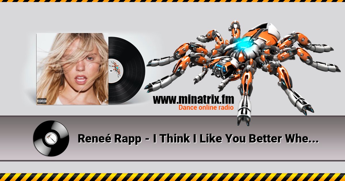 Reneé Rapp - I Think I Like You Better When You’re Gone Reneé Rapp - I Think I Like You Better When You’re Gone Listen online and download MP3