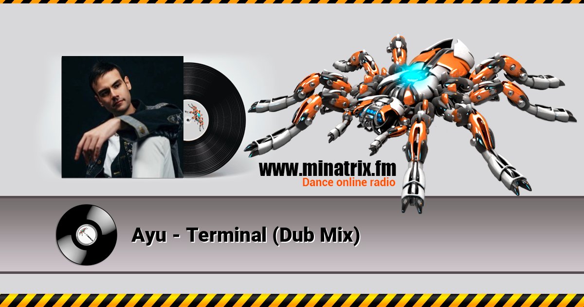 Ayu - Terminal (Dub Mix) Listen online and download MP3