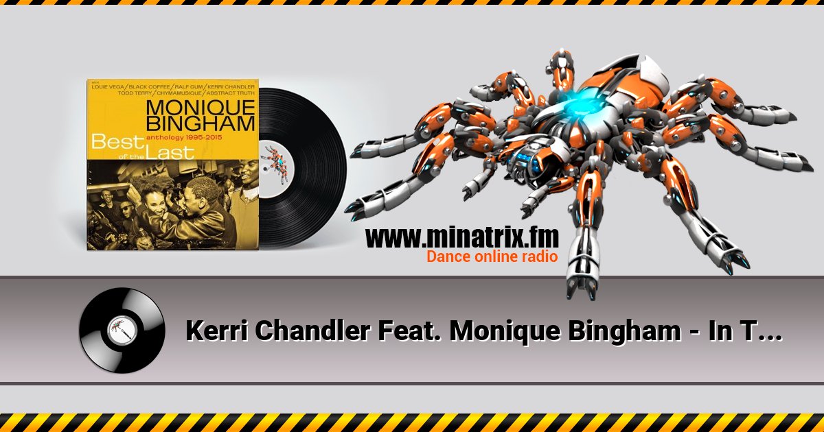 Kerri Chandler Feat. Monique Bingham - In The Morning (Final Raw Mix) Listen online and download MP3
