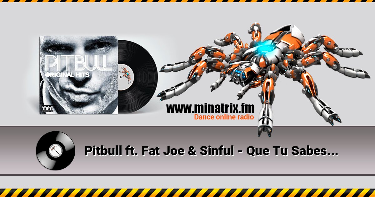Pitbull ft. Fat Joe & Sinful - Que Tu Sabes D'eso Pitbull ft. Fat Joe & Sinful - Que Tu Sabes D'eso Listen online and download MP3