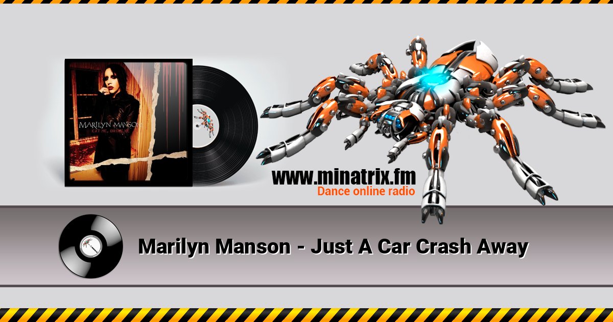 Marilyn Manson - Just A Car Crash Away Listen online and download MP3