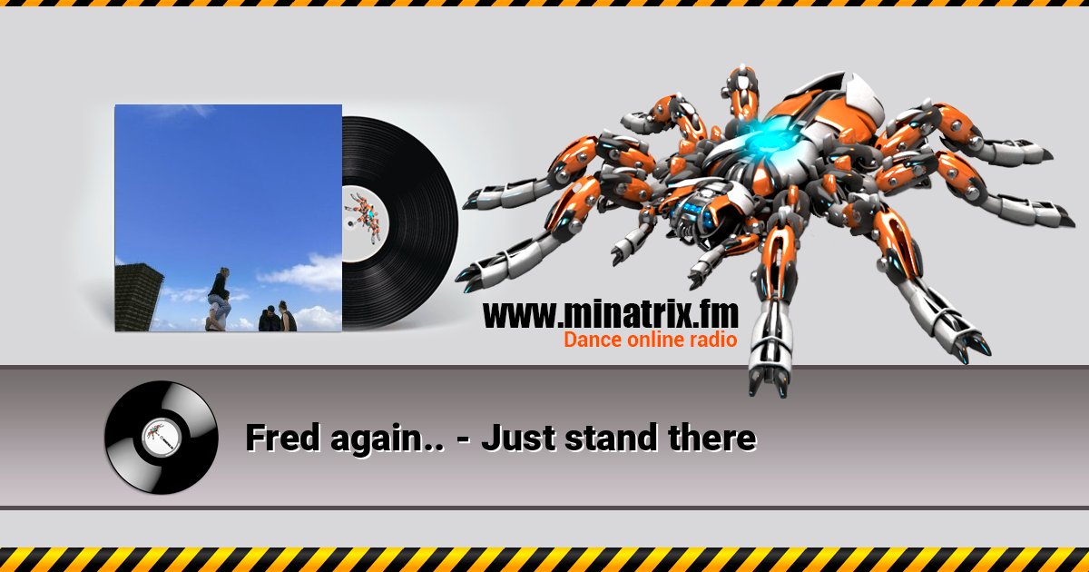 Fred again.. - Just stand there Listen online and download MP3