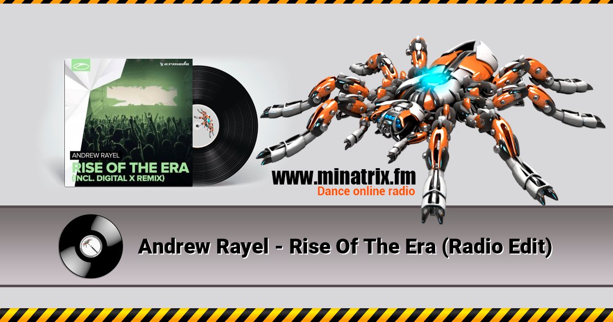 Andrew Rayel - Rise Of The Era (Radio Edit) Andrew Rayel - Rise Of The Era (Radio Edit) Listen online and download MP3
