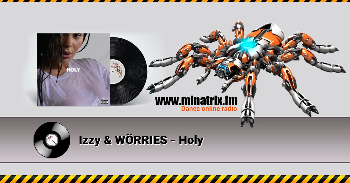 Izzy & WÖRRIES - Holy Izzy & WÖRRIES - Holy Listen online and download MP3