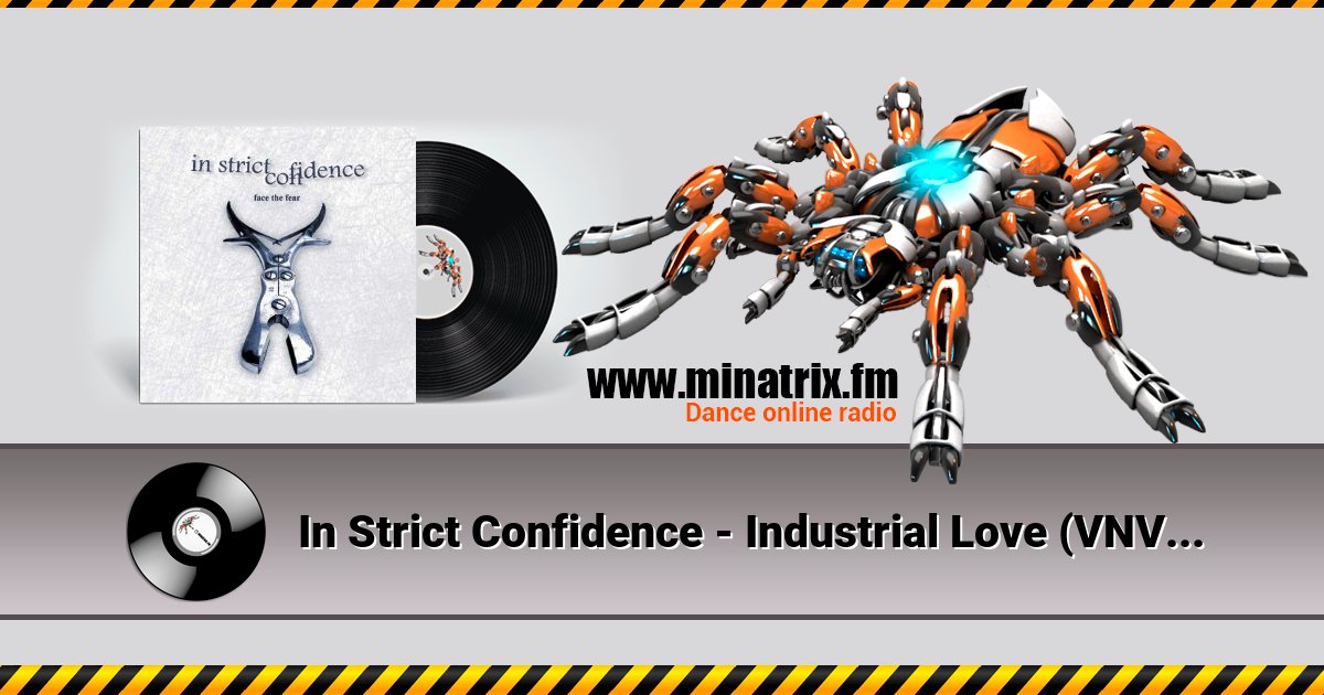 In Strict Confidence - Industrial Love (VNV Nation Remix) In Strict Confidence - Industrial Love (VNV Nation Remix) Listen online and download MP3