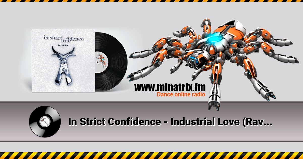 In Strict Confidence - Industrial Love (Ravenous Remix) Listen online and download MP3