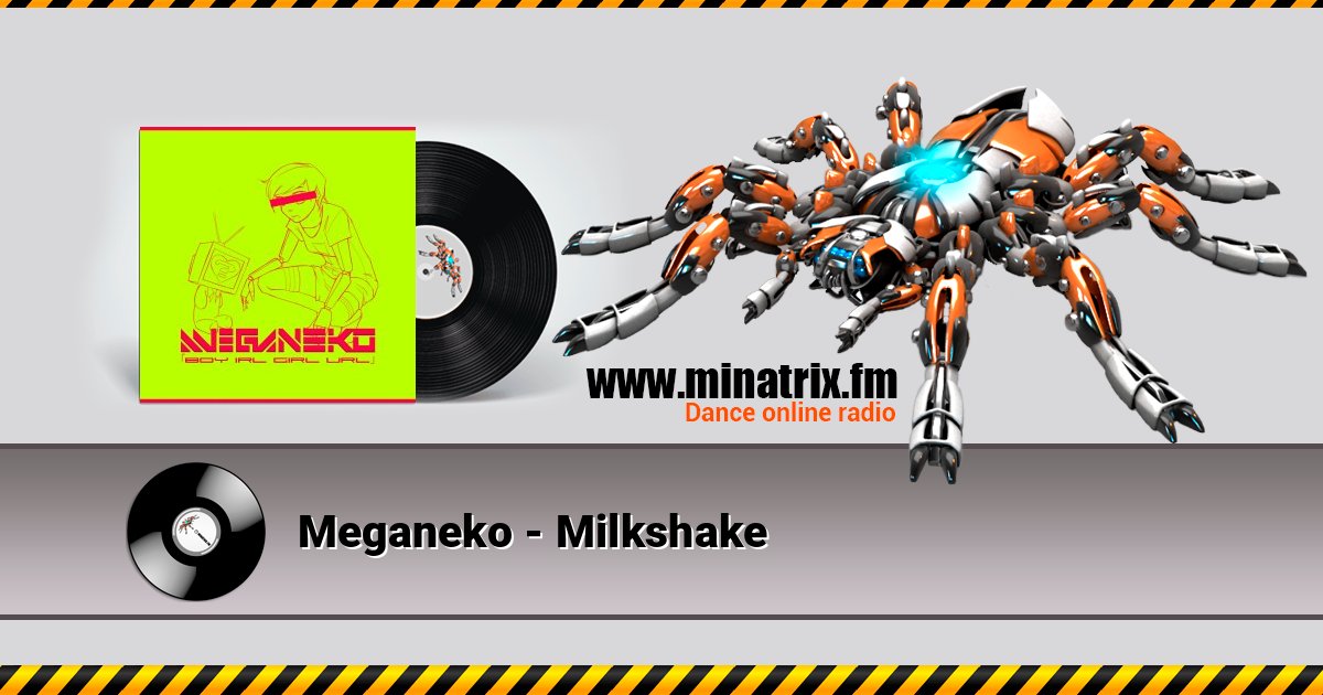 Meganeko - Milkshake Meganeko - Milkshake Listen online and download MP3