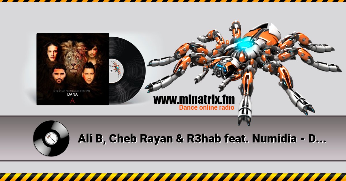 Ali B, Cheb Rayan & R3hab feat. Numidia - Dana Ali B, Cheb Rayan & R3hab feat. Numidia - Dana Listen online and download MP3