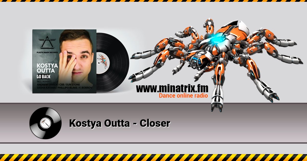 Kostya Outta - Closer Kostya Outta - Closer Listen online and download MP3